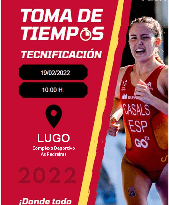 TOMA DE TEMPOS DO PNTD- CAMBIO SEDE A LUGO