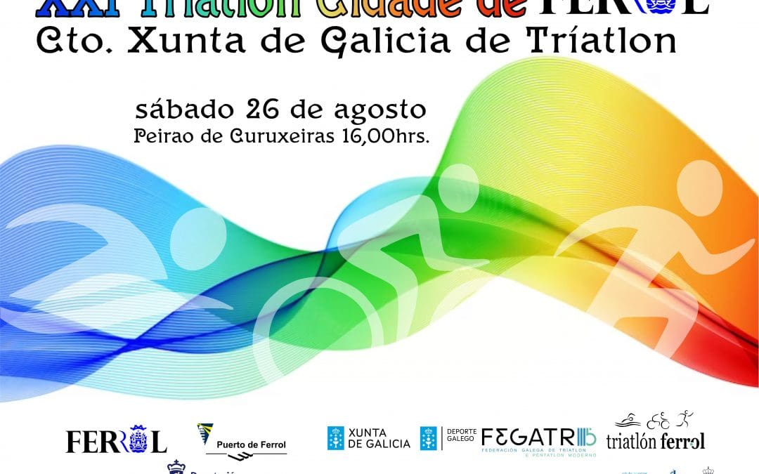XXI Tríatlon Cidade de Ferrol (Cpto Xunta de Galicia Tríatlon ) e proba popular aberta