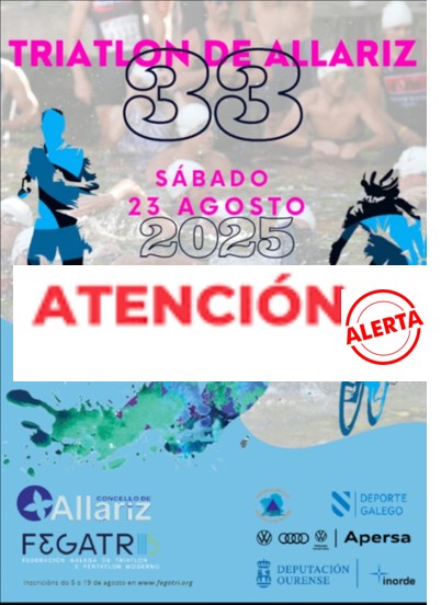 INFORMACIÓN TRIATLÓN POPULAR VILA DE ALLARIZ- ACTIVACIÓN PLAN DE CONTINXENCIA – ALERTA PROHIBICIÓN ACTIVIDADE ACUÁTICA NA  PROVINCIA OURENSE